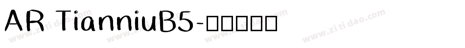 AR TianniuB5字体转换